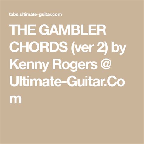 THE GAMBLER CHORDS by Kenny Rogers @ Ultimate .